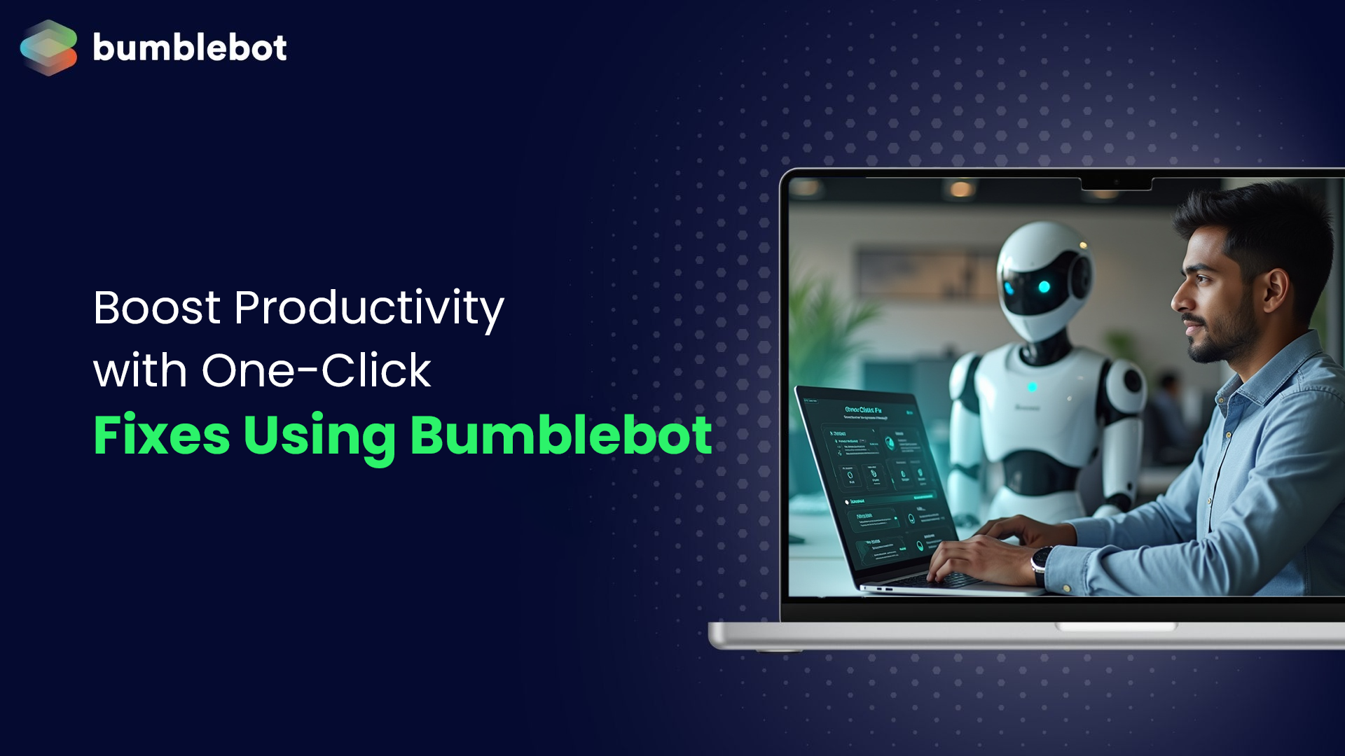 Boost Productivity with One-Click Fixes Using Bumblebot